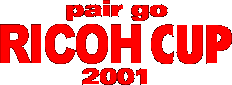 pair go RICHO CUP2001