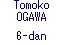 Tomoko OGAWA (6-dan)