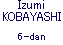 Izumi KOBAYASHI 6-dan