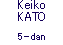Keiko KATO 5-dan