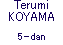 Terumi KOYAMA 5-dan