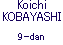 Koichi KOBAYASHI 9-dan