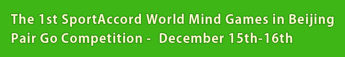 The 1st SportAccord World Mind Games in Beijing - Pair Go Competition- 
