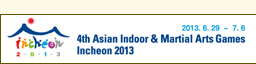 4th Asian Indoor & Martial Arts Games Incheon 2013