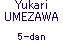 Yukari UMEZAWA 5-dan