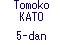 Tomoko KATO 5-dan